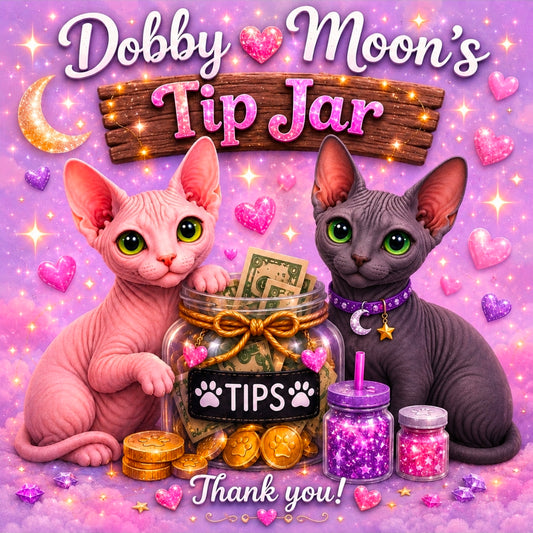 🐾 Dobby & Moon's Tip Jar